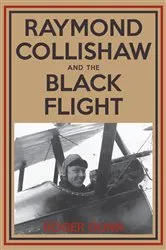 Book cover of Raymond Collishaw and the Black Flight by Roger Gunn