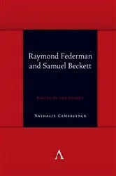 Book cover of Raymond Federman and Samuel Beckett by Nathalie Camerlynck