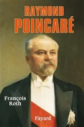 Book cover of Raymond Poincaré by François Roth