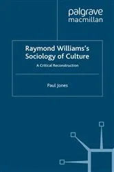 Book cover of Raymond Williams’s Sociology of Culture by P. Jones
