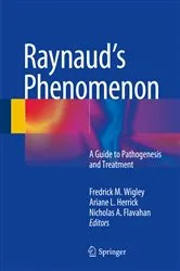 Book cover of Raynaud’s Phenomenon by Fredrick M. Wigley