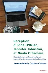 Book cover of Réception d’Edna O’Brien, Jennifer Johnston, et Nuala O’Faolain by Eamon Maher
