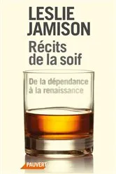 Book cover of Récits de la soif by Leslie Jamison