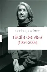 Book cover of Récits de vies (1954-2008) by Nadine Gordimer