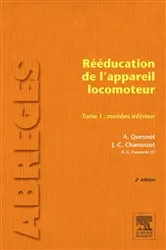 Book cover of Rééducation de l'appareil locomoteur. Tome 1 : Membre inférieur (2nd ed.) by Aude Quesnot
