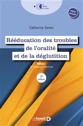 Book cover of Rééducation des troubles de l'oralité et de la déglutition (3rd ed.) by Monique Martinet