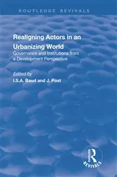 Book cover of Re-aligning Actors in an Urbanized World by I. Baud