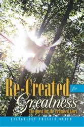 Book cover of Re-Created for Greatness by Evangelist Francis Boafo