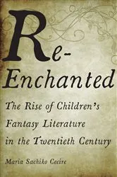 Book cover of Re-Enchanted by Maria Sachiko Cecire