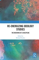 Book cover of Re-energizing Ideology Studies by Michael Freeden