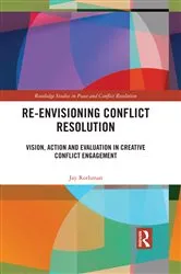 Book cover of Re-Envisioning Conflict Resolution by Jay Rothman