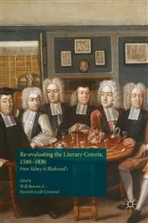 Book cover of Re-evaluating the Literary Coterie, 1580–1830 by Will Bowers