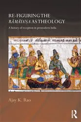 Book cover of Re-figuring the Ramayana as Theology by Ajay K. Rao