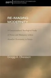 Book cover of Re-Imaging Modernity by Gregg A. Okesson