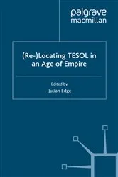 Book cover of (Re-)Locating TESOL in an Age of Empire by J. Edge