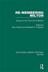 Book cover of Re-membering Milton by Mary Nyquist