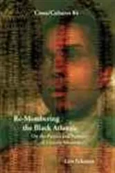 Book cover of Re-Membering the Black Atlantic by Lars Eckstein