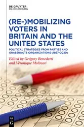 Book cover of (Re-)Mobilizing Voters in Britain and the United States by Gregory Benedetti