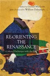 Book cover of Re-Orienting the Renaissance by G. Maclean