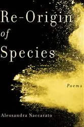 Book cover of Re-Origin of Species by Alessandra Naccarato
