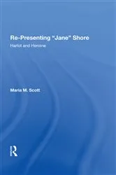 Book cover of Re-Presenting 'Jane' Shore by Maria M. Scott