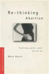 Book cover of Re-thinking Abortion by Mary Boyle