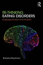 Book cover of Re-Thinking Eating Disorders by Barbara Pearlman