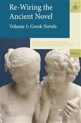 Book cover of Re-Wiring The Ancient Novel, 2 Volume set by Edmund Cueva