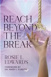 Book cover of Reach Beyond the Break by Edwards, Rosie, L.