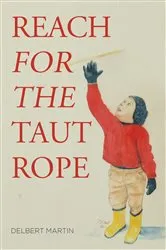Book cover of Reach for the Taut Rope by Unknown