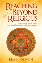 Book cover of Reaching Beyond the Religious by Elan Divon