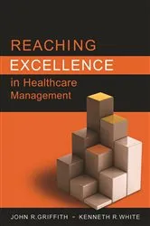 Book cover of Reaching Excellence in Healthcare Management by John Griffith