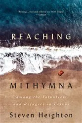 Book cover of Reaching Mithymna by Steven Heighton