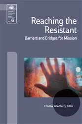 Book cover of Reaching the Resistant by J. Dudley Woodberry