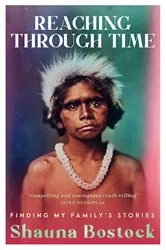 Book cover of Reaching Through Time by Shauna Bostock