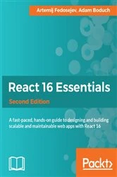 Book cover of React 16 Essentials (2nd ed.) by Artemij Fedosejev