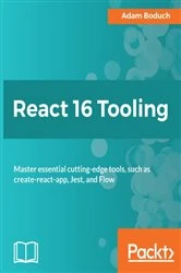 Book cover of React 16 Tooling by Adam Boduch