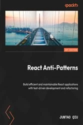 Book cover of React Anti-Patterns by Juntao Qiu