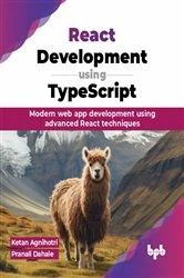 Book cover of React Development using TypeScript by Ketan Agnihotri