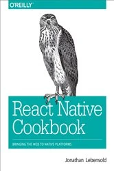 Book cover of React Native Cookbook by Jonathan Lebensold