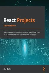 Book cover of React Projects (2nd ed.) by Roy Derks