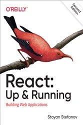 Book cover of React: Up & Running (2nd ed.) by Stoyan Stefanov