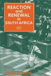 Book cover of Reaction and Renewal in South Africa by Paul B. Rich