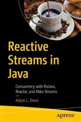 Book cover of Reactive Streams in Java by Adam L. Davis