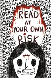 Book cover of Read at Your Own Risk by Remy Lai