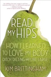 Book cover of Read My Hips by Kimberly Brittingham