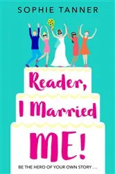 Book cover of Reader I Married Me by Sophie Tanner