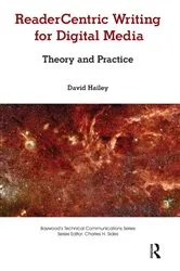 Book cover of Readercentric Writing for Digital Media by David Hailey