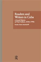 Book cover of Readers and Writers in Cuba by Pamela Maria Smorkaloff