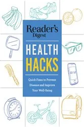 Book cover of Reader's Digest Everyday Health Hacks by Reader's Digest